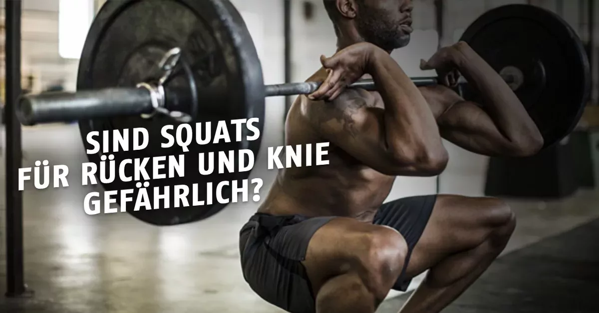 Sind Squats gefährlich für Knie und Rücken?