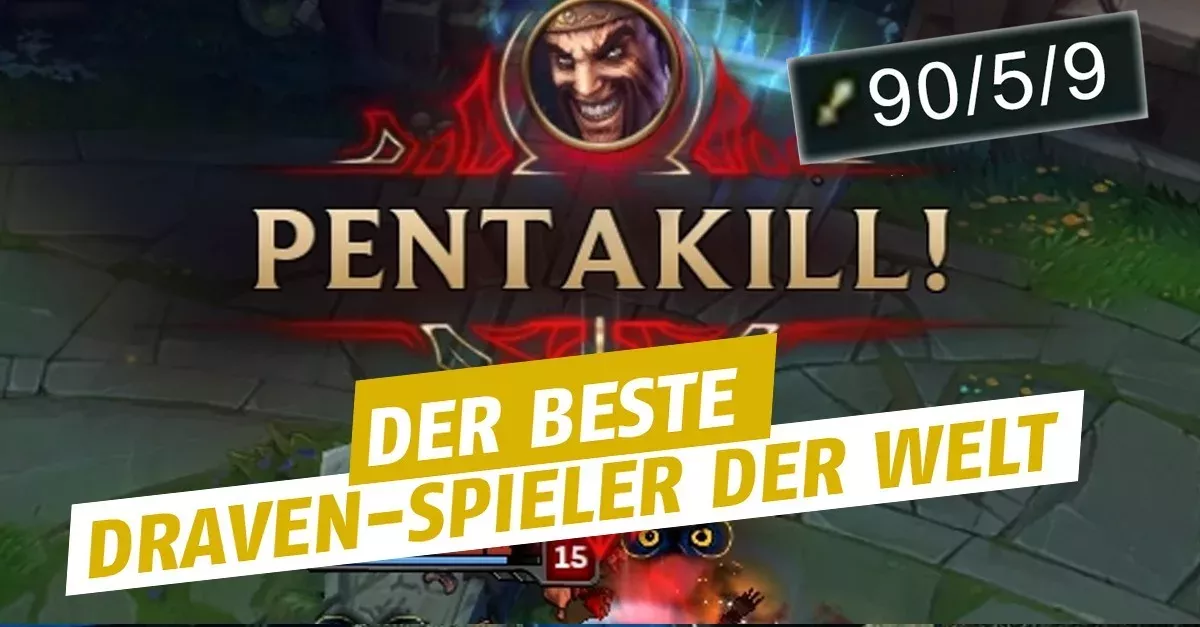 League of Legends: Der beste Draven-Spieler der Welt