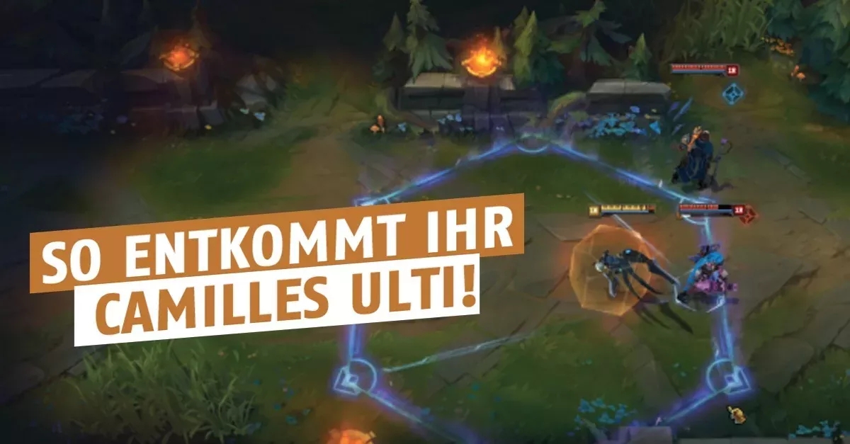 League of Legends: So entkommt ihr Camilles Ulti!