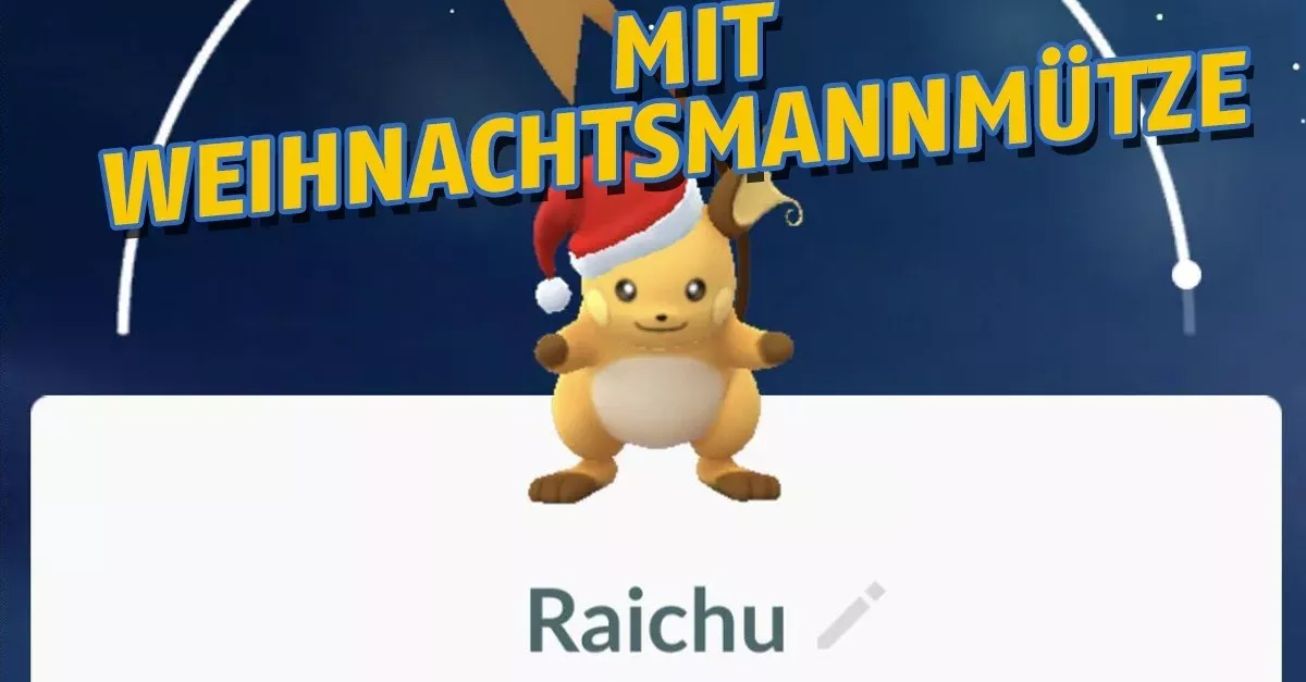 Weihnachts-Pikachu hat jeder! Mit diesen 2 Tipps bekommst du auch Raichu in den Pokédex!