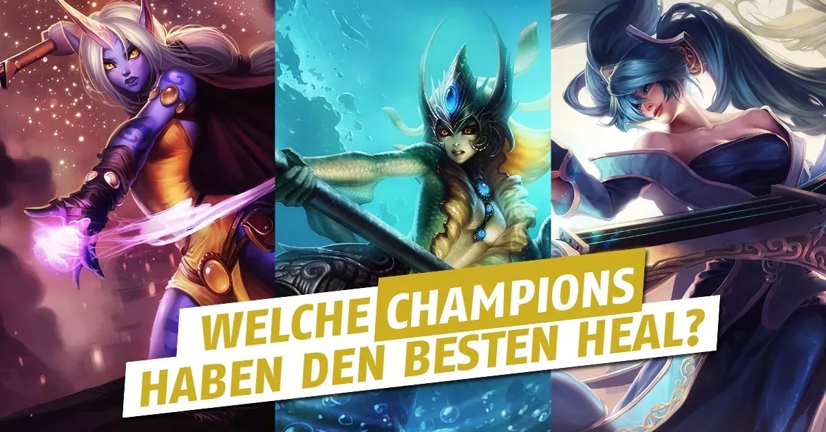 Welcher Champion hat am meisten Heal?