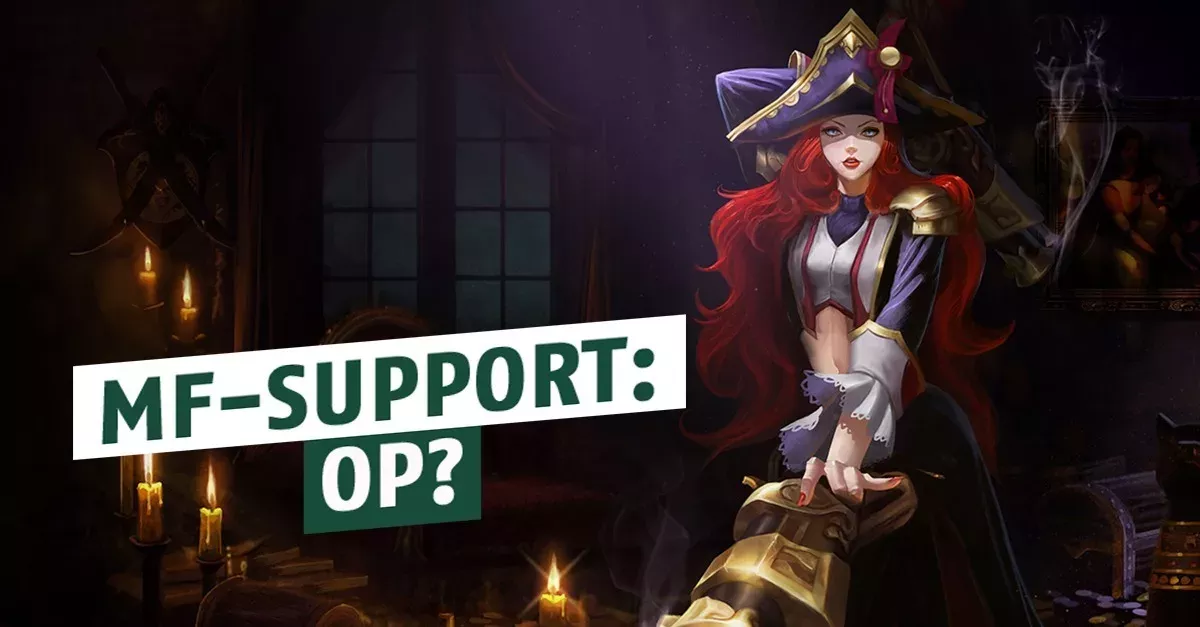 League of Legends: Jetzt spielt jeder MF-Support! Doch ist das wirklich OP?