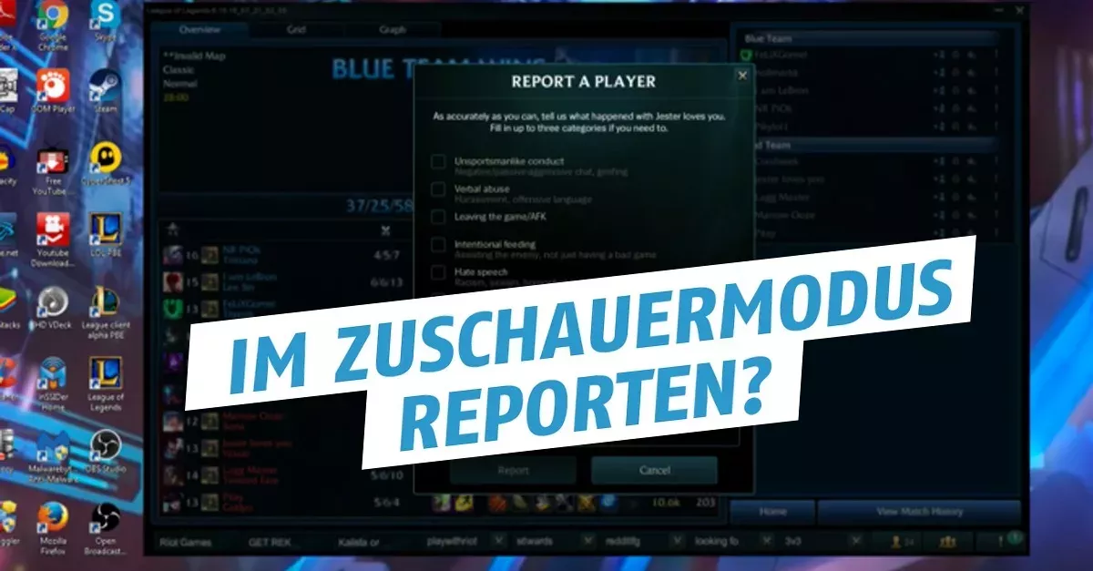 League of Legends: Reportfunktion im Zuschauermodus möglich