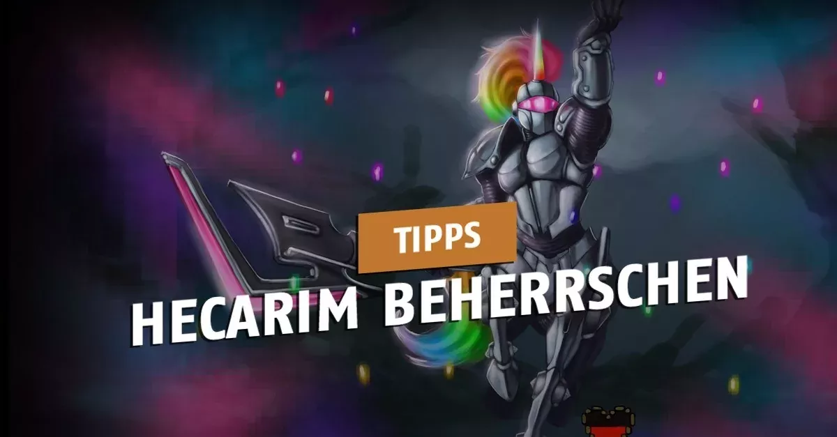 League of Legends: So beherrscht ihr Heracim