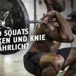 Sind Squats gefährlich für Knie und Rücken?