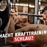Warum euch Krafttraining schlau macht!