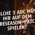 League of Legends: Welche 3 ADC müsst ihr auf dem Preseason-Patch spielen?
