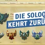 League of Legends: Sie ist zurück! Die SoloQ wird Teil von Season 7