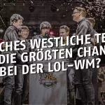 League of Legends: Welches westliche Team ist Favorit bei der WM?