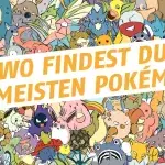 Pokémon Go: Wo findet ihr am meisten Pokémon?