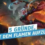 League of Legends: 5 Gründe, weshalb ihr nicht mehr flamen solltet