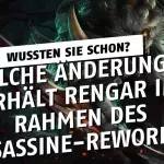 League of Legends: Welche Änderungen erhält Rengar im Rahmen des Assassine-Reworks?