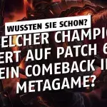 League of Legends: Welcher Champion feiert auf Patch 6.15 sein Comeback ins Metagame?