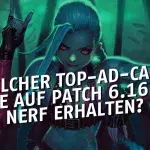 League of Legends: Welcher Top-AD-Carry dürfte auf Patch 6.16 generft werden?