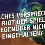 League of Legends: Welches Versprechen hat Riot nicht gehalten?