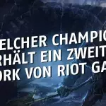 League of Legends: Zweites Rework! Welchen Champion modeliert Riot Games schon wieder um?