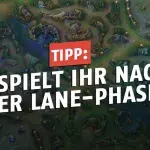 League of Legends: So spielt ihr nach der Lane-Phase