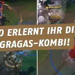 League of Legends: So beherrscht ihr Gragas komplexeste Technik perfekt