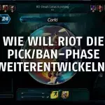 League of Legends: Wie will Riot die Pick/Ban-Phase weiterentwickeln?