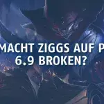 League of Legends: Dank welcher neuen Technik wird Ziggs auf Patch 6.9 komplett broken?