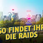 Pokémon GO: Mit dieser App wisst ihr, wo die Raids stattfinden