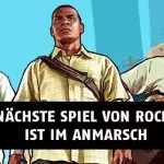 Das nächste Spiel vom GTA-Hersteller Rockstar ist im Anmarsch