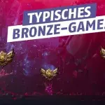 League of Legends: Neuester Trailer zeigt typische Bronze-Partie
