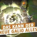 League of Legends: Die Fähigkeiten des neuen Galio