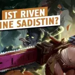 League of Legends: Deshalb sind Riven-Spieler sadistisch veranlagt!