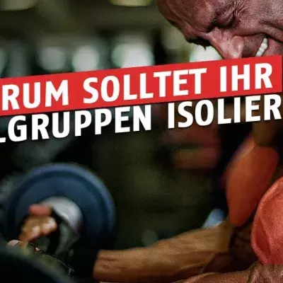 Wofür solltet ihr Isolierungsübungen machen?