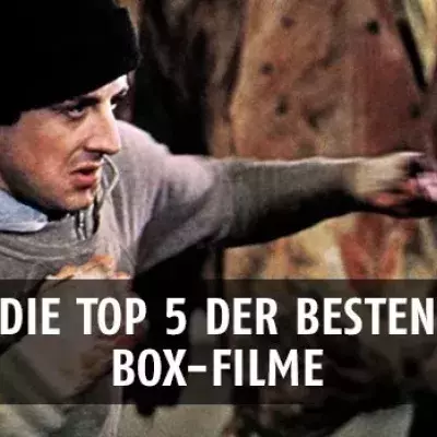 Die Top 5 der besten Boxfilme