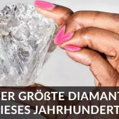 Der größte Diamant der letzten 100 Jahre in Botswana gefunden