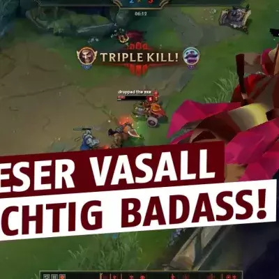 League of Legends: Der härteste Vasall der Welt