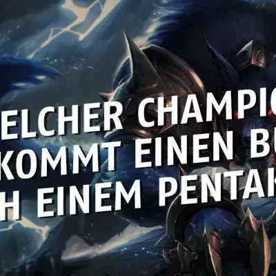 League of Legends: Bei jedem Pentakill! Buff für den Champion