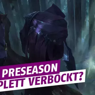 League of Legends: Riot hat die Preseason komplett verbockt