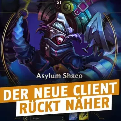 League of Legends: Der neue Client erreicht Beta-Status