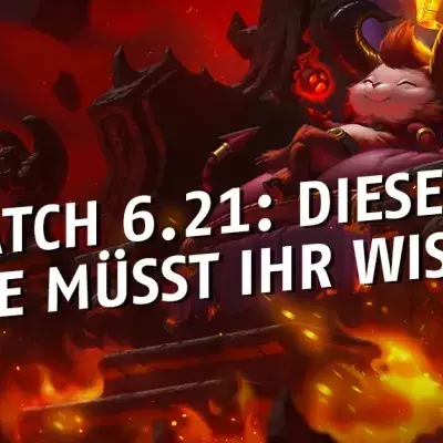 League of Legends: Die 5 wichtigsten Informationen zu Patch 6.21