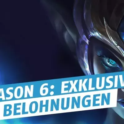 League of Legends: Riot präsentiert die neuen exklusiven Belohnungen von Season 6