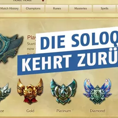 League of Legends: Sie ist zurück! Die SoloQ wird Teil von Season 7