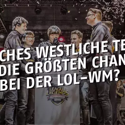 League of Legends: Welches westliche Team ist Favorit bei der WM?