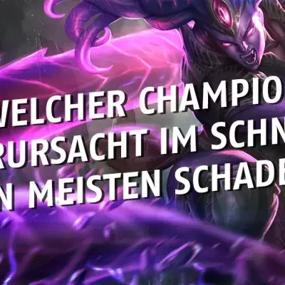 League of Legends: Welcher Held fügt durchschnittlich den meisten Schaden zu?