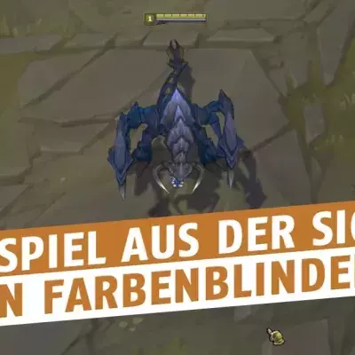 League of Legends: Wie sieht das Spiel aus der Sicht eines Farbenblinden aus?