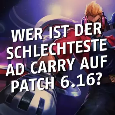 League of Legends: Welcher ist der schlechteste AD Carry auf Patch 6.16?