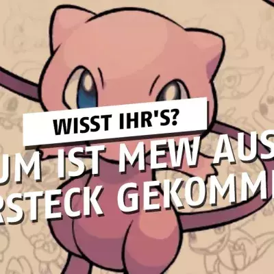 Pokémon GO: Weshalb musste Mew aus seinem Versteck?