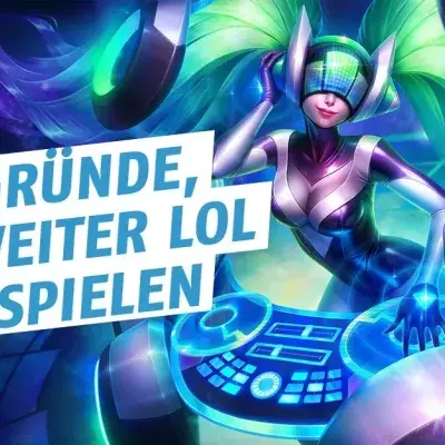 4 Gründe, warum ihr weiter League of Legends zocken solltet