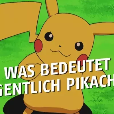 Was bedeutet Pikachu eigentlich?