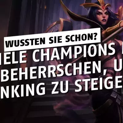 League of Legends: Wieviele Helden muss man beherrschen, um im Ranking zu steigen?