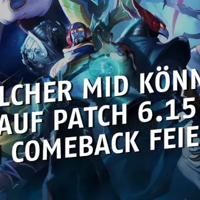 League of Legends: Welcher Mid könnt auf Patch 6.15 sein Comeback feiern?