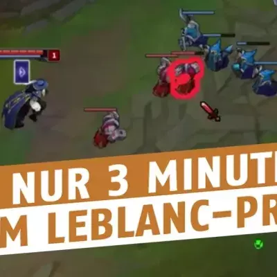 League of Legends: So spielt ihr mit LeBlanc, dem beliebtesten Assassin auf Patch 6.15