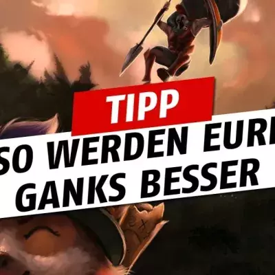 League of Legends: Der Guide zum Dschungel-Gank